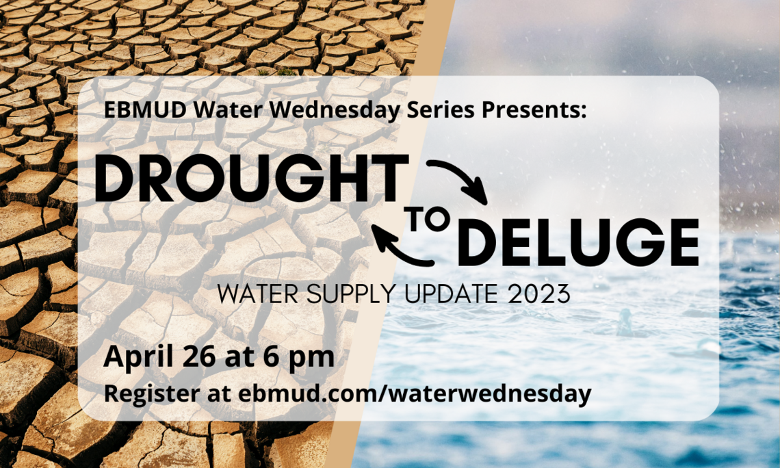 Drought To Deluge East Bay Municipal Utility District